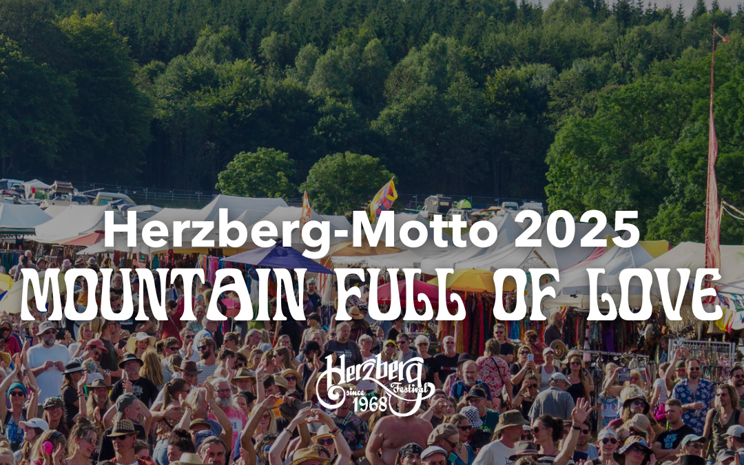 Mountain Full Of Love – unser Festivalmotto 2025