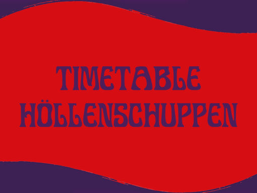 Timetable-Übersicht Höllenschuppen
